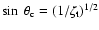 $\sin~\theta_{\rm c}=(1/\zeta_{\rm t})^{1/2}$