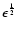 $\epsilon^{\frac{1}{2}}$