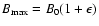 $B_{{\rm max}}=B_{0}(1+\epsilon)$