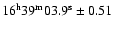 $\rm 16^h 39^m 03.9^s\pm0.51$
