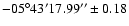 $-05^{\circ} 43' 17.99''\pm 0.18$