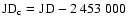 $\rm JD_{\rm c}=JD-2~453~000$