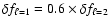 $\delta f_{\ell=1}= 0.6\times \delta f_{\ell=2}$