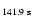$_{141.9~\rm s}$