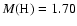 $M(\rm H) = 1.70$