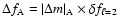 $\Delta f_{\rm A}=\vert\Delta m\vert _{\rm A}\times \delta f_{\ell=2}$