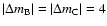 $\vert\Delta m_{\rm B}\vert= \vert\Delta m_{\rm C}\vert=4$