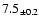 $7.5_{\pm 0.2}$