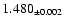 $1.480_{\pm0.002}$