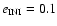 $e_{{\rm INI}}=0.1$