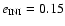$e_{{\rm INI}}=0.15$