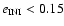 $e_{{\rm INI}} < 0.15$