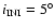 $i_{{\rm INI}}=5^\circ$