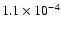 $1.1 \times 10^{-4}$