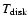 $T_{{\rm disk}}$