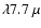 $\lambda7.7~\mu$
