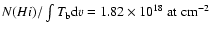 $N(H {\sc i})/\int T_{\rm b} {\rm d}v = 1.82\times
10^{18}\ {\rm at}~ {\rm cm}^{-2}$