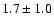 $1.7\pm 1.0$