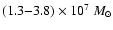 $(1.3{-}3.8)\times 10^7~ M_{\odot}$