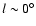 $l \sim 0^{\circ}$