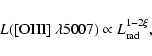 \begin{displaymath}%
L({\rm [OIII]}~\lambda5007) \propto L_{{\rm rad}}^{1-2 \xi},
\end{displaymath}