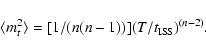 \begin{displaymath}%
\langle m_t^2\rangle = [1/(n(n-1))] (T/t_{{\rm ISS}})^{(n-2)}.
\end{displaymath}