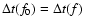 $\Delta t(f_0)=\Delta t(f)$