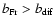 $b_{{\rm Fr}}>b_{\rm dif}$