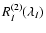 $\ensuremath {R_{I}^{(2)}(\lambda _I)} $