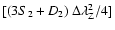 $[(3S_2+D_2)~\ensuremath{\Delta\lambda_{\rm Z}} ^2/4]$