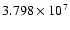 $3.798\times10^7$
