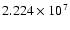 $2.224\times10^7$