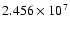 $2.456\times10^7$