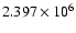 $2.397\times10^6$