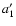 $a^\prime_1$