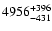 $\rm 4956^{+396}_{-431}$