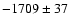 $-1709\pm37$