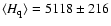$\ensuremath{\langle H_{\rm q}\rangle} =5118\pm216$