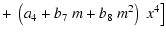 $\displaystyle +~\left(a_4+b_7~m+b_8~m^2\right)~x^4\big]$