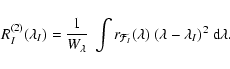 \begin{displaymath}\ensuremath{R_{I}^{(2)}(\lambda_I)} ={1\over\ensuremath{W_\la...
...(\lambda)~\ensuremath{(\lambda-\lambda_I)} ^2~{\rm d}\lambda .
\end{displaymath}