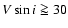 $V\sin i\gse 30$