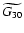 $\widetilde{G_{30}}$