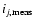 $i_{j,\rm meas}$