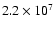 $2.2 \times 10^{7}$