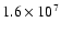 $1.6 \times 10^{7}$
