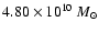 $4.80 \times10^{10} ~ {M}_\odot$