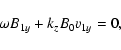 \begin{displaymath}%
\omega B_{1y}+k_zB_0v_{1y}=0,
\end{displaymath}