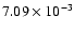 $7.09 \times 10^{-3}$