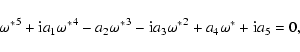 \begin{displaymath}%
{\omega^*}^5+{\rm i}a_1{\omega^*}^4-a_2{\omega^*}^3-{\rm i}a_3{\omega^*}^2+a_4{\omega^*}+{\rm i}a_5=0,
\end{displaymath}