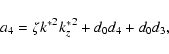 \begin{displaymath}a_4=\zeta{k^*}^2{k_z^*}^2+d_0d_4+d_0d_3,
\end{displaymath}